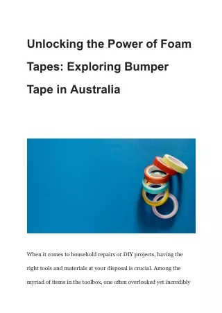 Unlocking the Power of Foam Tapes_ Exploring Bumper Tape in Australia