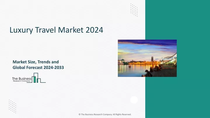 luxury travel market 2024