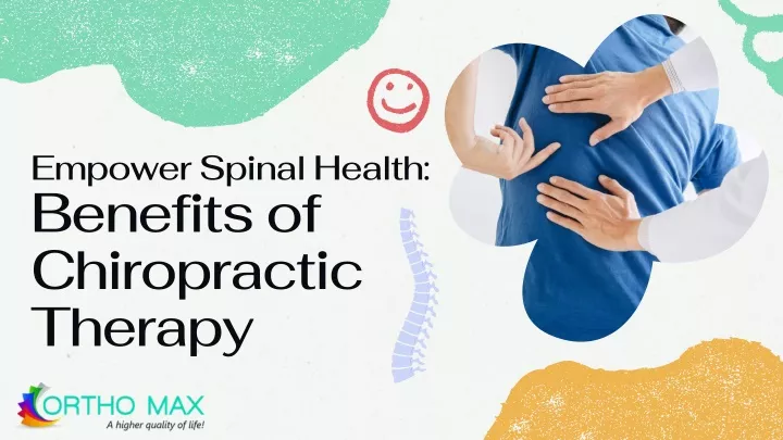 empower spinal health benefits of chiropractic