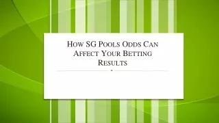 How SG Pools Odds Can Affect Your Betting Results