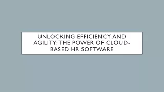 Unlocking Efficiency and Agility: The Power of Cloud Based HR Software
