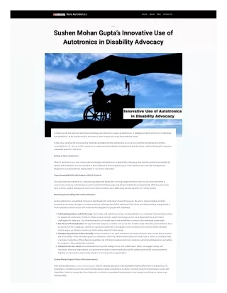 Sushen Mohan Gupta’s Innovative Use of Autotronics in Disability Advocacy