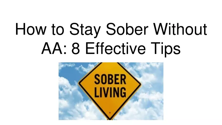 how to stay sober without aa 8 effective tips