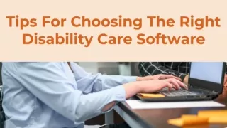 Tips For Choosing The Right Disability Care Software
