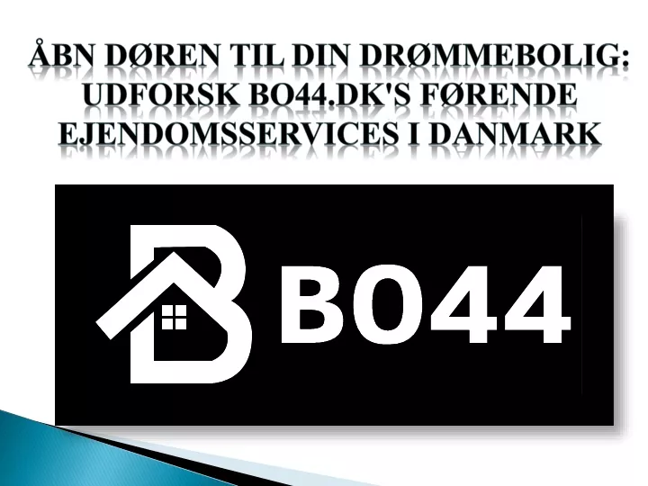 bn d ren til din dr mmebolig udforsk bo44 dk s f rende ejendomsservices i danmark