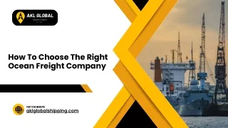 How To Choose The Right Ocean Freight Company