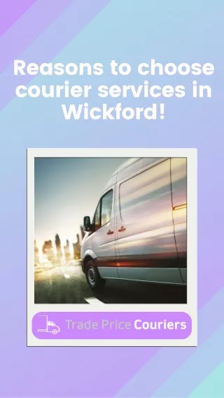 Reasons to choose courier services in Wickford!