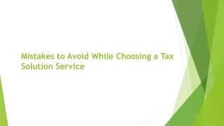 Mistakes to Avoid While Choosing a Tax Solution