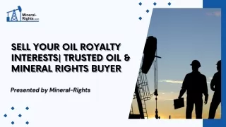 Sell Your Oil Royalty Interests| Trusted Oil & Mineral Rights Buyer