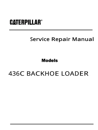 Caterpillar Cat 436C BACKHOE LOADER (Prefix 1RR) Service Repair Manual (1RR00001-00997)