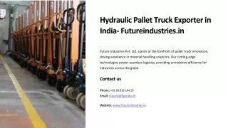 Hydraulic Pallet Truck Exporter in India, Best Hydraulic Pallet Truck Exporter i