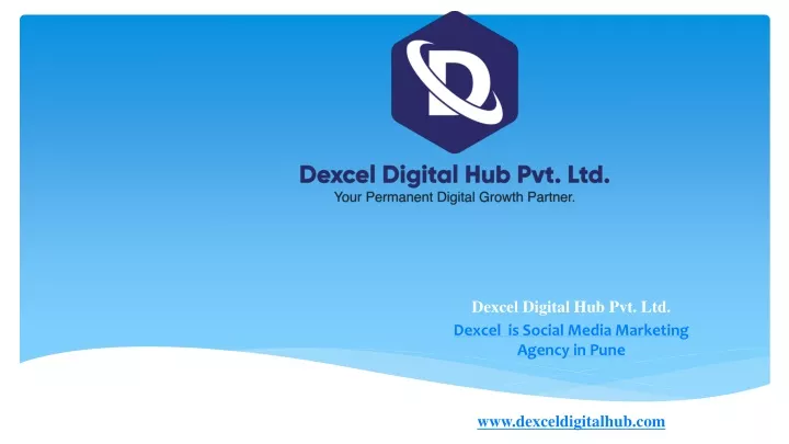 dexcel digital hub pvt ltd dexcel is social media marketing agency in pune www dexceldigitalhub com