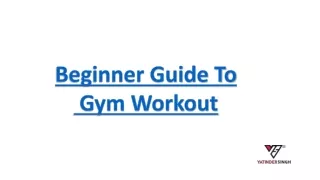 Beginner Guide to Gym Workout