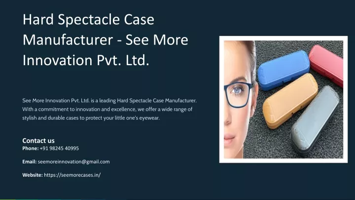 hard spectacle case manufacturer see more