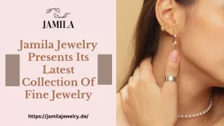 Jamila Jewelry Presents Its Latest Collection Of Fine Jewelry