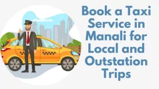 Book a Taxi Service in Manali for Local and Outstation Trips