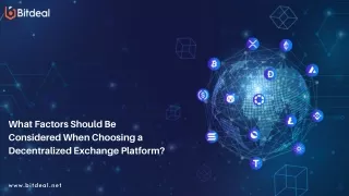 What factors should be considered when choosing a decentralized exchange platform