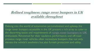 Refined toughness range rover bumpers in UK available throughout
