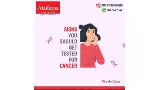 Signs to get tested for cancer