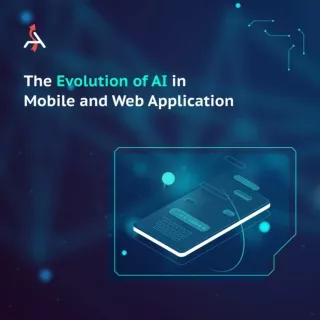 The Evolution of AI in Web and Mobile Application
