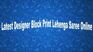 latest designer block print lehenga saree online
