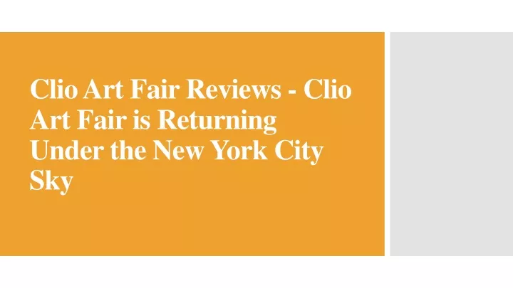 clio art fair reviews clio art fair is returning under the new york city sky