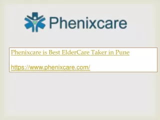 Phenixcare  is  a Best Elder care at home in Pune