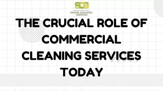 The Crucial Role of Commercial Cleaning Services Today