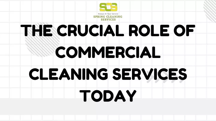 the crucial role of commercial cleaning services