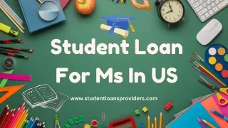 Student Loan For Ms In US