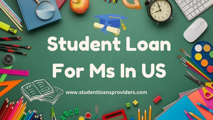 student loan for ms in us