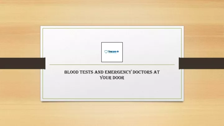 blood tests and emergency doctors at your door