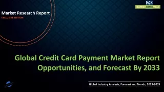 Credit Card Payment Market Report Opportunities, and Forecast By 2033