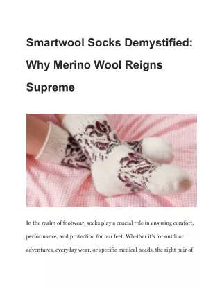 Smartwool Socks Demystified_ Why Merino Wool Reigns Supreme