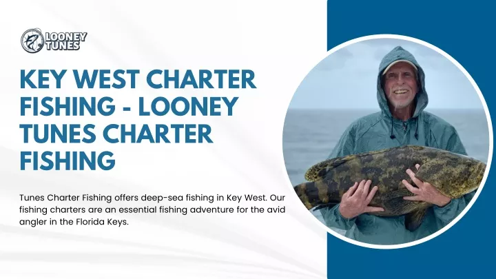 key west charter fishing looney tunes charter