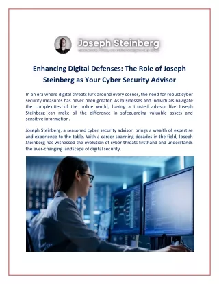 Enhancing Digital Defenses The Role of Joseph Steinberg as Your Cyber Security Advisor