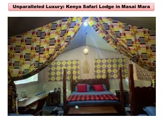 Unparalleled Luxury- Kenya Safari Lodge in Masai Mara