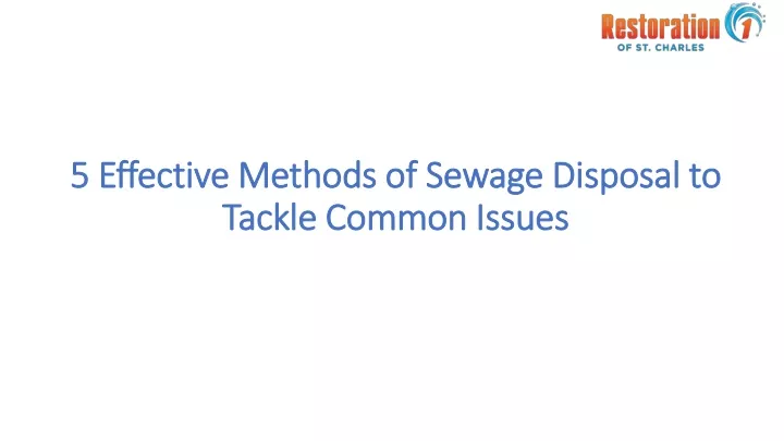 5 effective methods of sewage disposal to tackle common issues