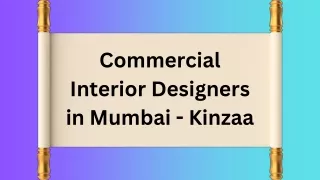 Kinzaa - Top Commercial Interior Designers in Mumbai