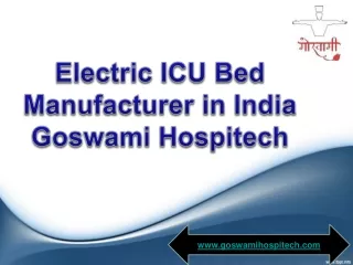 Electric ICU Bed Manufacturer in India - Goswami Hospitech