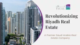 Revolutionizing Riyadh Real Estate A Premier Saudi Arabia Real Estate Company