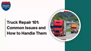 Truck Repair 101: Common Issues and How to Handle Them