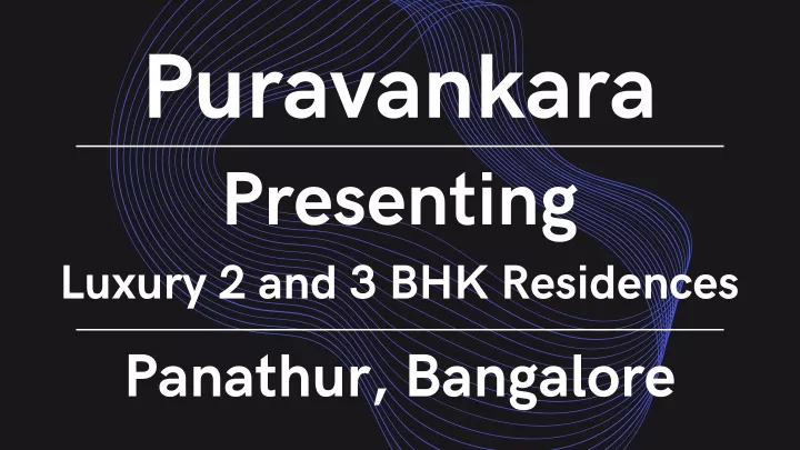 puravankara presenting luxury