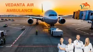 Hire Stress Free Vedanta Air Ambulance Service in Bhubaneswar and Air Ambulance Service in Bangalore