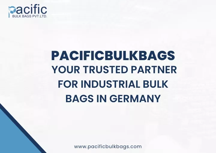 pacificbulkbags your trusted partner