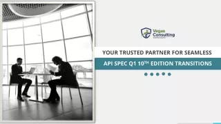 API Spec Q1 10th Edition Transition by Vegas Consulting