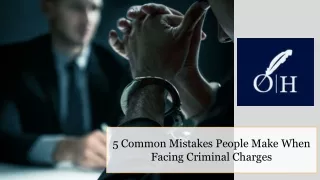 Common Mistakes When Facing Criminal Charge