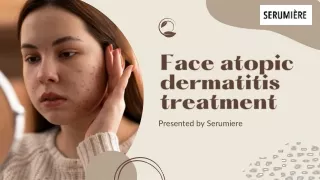 Gentle Relief Serumiere's Face Atopic Dermatitis Treatment