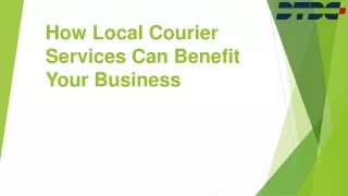 How Local Courier Services Can Benefit Your Business