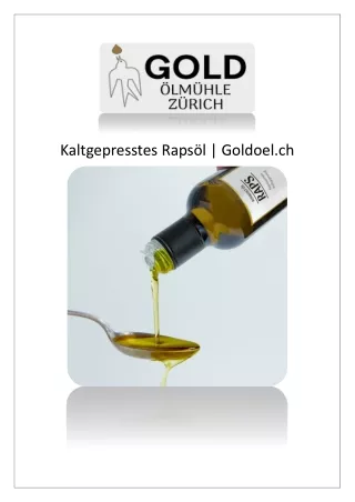Kaltgepresstes Rapsöl | Goldoel.ch